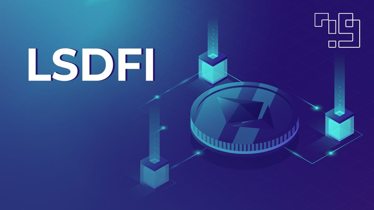 LSDFi: The Future of Liquid Staking in DeFi